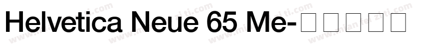 Helvetica Neue 65 Me字体转换